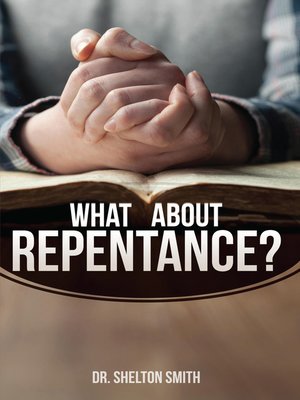 cover image of What About Repentance?